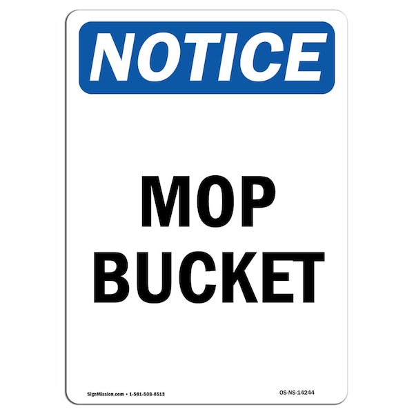 Safety Sign, OSHA Notice, 5" Height, Mop Bucket Sign, Portrait, 10PK